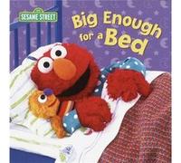 Big Enough for a Bed Sesame Street by Random House Apple Jordan (Auteur)