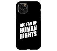 Big Fan of Human Rights Coque pour iPhone 11 Pro