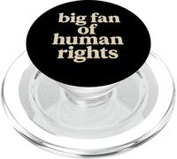 Big Fan of Human Rights Justice Sociale Égalité Droits PopSockets PopGrip pour MagSafe