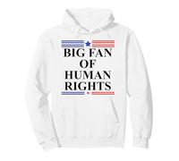 Big Fan of Human Rights No Kings Protest Signs Pro Democracy Sweat à Capuche