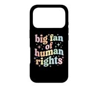 Big Fan of Human Rights Protest Equality Resist Coque pour iPhone 17 Pro