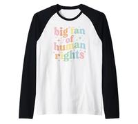 Big Fan of Human Rights Protest Equality Resist Manche Raglan