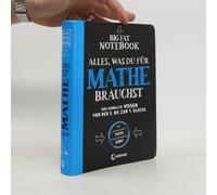 Big Fat Notebook - Alles, Was Du Für Mathe Brauchst