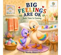 Big Feelings Are OK: Bath Time Is Coming