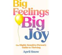 Big Feelings, Big Joy - April Snow - HQ - ebook (ePub) - Livre