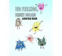 Big Feelings, Bright Colors