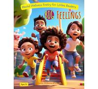 Big Feelings: Mental Wellness Poems for Little Readers