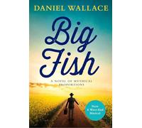 Daniel Wallace – Big Fish