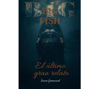 BIG FISH: El último gran relato