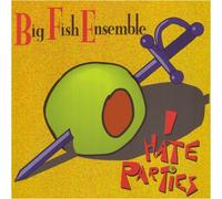 Big Fish Ensemble - I Hate Parties