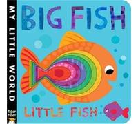 Big Fish Little Fish by Jonathan Litton & Illustrated by Fhiona Galloway Jonathan Litton Illustrated by Fhiona Galloway (Auteur)