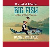 Big Fish : Un Roman aux proportions mythiques [Import]