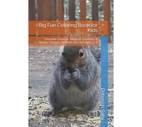 Big Fun Coloring Book for Kids: Adorable Animals, Magical Creatures & Simple Designs for Boys and Girls Ages 4-8