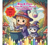 Big & Fun Little Witch’s World Coloring Book: No tricks , Just Magical Coloring!