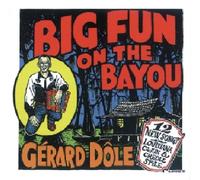 Big Fun on The Bayou