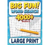BIG FUN WORD SEARCH LARGE PRINT: Relaxing Word Find Puzzle Book - 100+ Fun Themes, 4000+ NEW Words to Circle - Brain Training Activity Game for Kids, Teens, Adults & Seniors