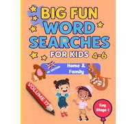 Big Fun Word Searches for Kids Ages 4-6: Home & Family Volume 17 | Key Stage 1 | Early Learning Word Search Book: 100 fun and educational word search ... phonics, and vocabulary skills through play.