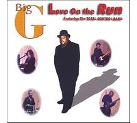 Big G - Love on The Run