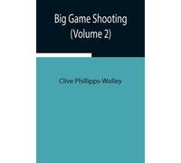 Big Game Shooting (Volume 2)