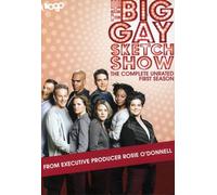 Big Gay Sketch Show: The Complete Unrated First Season
