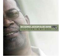 Big George Jackson Blues Band - Southern in My Soul [Import]