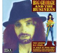 Big George & The Business - Legend So Far [Import]