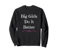 Big Girls Do It Better Yes I'm A Proud Curvy Girl Hearts Fun Sweatshirt