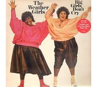 Big Girls Don't Cry - Weather Girls, The LP