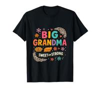 Big Grandma - Sweet and Strong T-Shirt