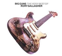 Rory Gallagher - Big Guns: Best of
