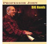 Big Hands by Professor John & His Band (2002-10-03)