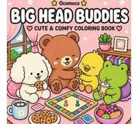 Big Head Buddies: Super Cozy Coloring Book for Adults and Teens with Simple, Bold Designs, Cute Animal Characters for Easy and Relaxing Coloring