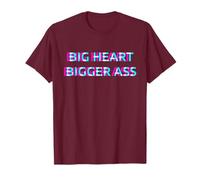 Big Heart Bigger Ass Sarcastic Booty Funny Humor Curvy Girls T-Shirt
