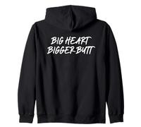 Big Heart Bigger Butt - Humour Adulte Hot Girl Sweat à Capuche