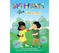Big Hearts, Seeds Of Faith