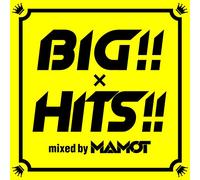 BIG×HITS mixed by MAMOT