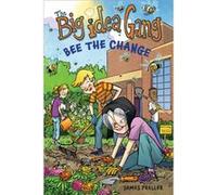 Big Idea Gang Bee the Change by Preller & James Preller James (Auteur)