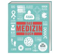 Big Ideas. Das Medizin-Buch: Big Ideas - einfach erklärt