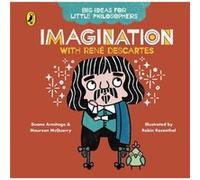 Big Ideas for Little Philosophers: Imagination with Descartes