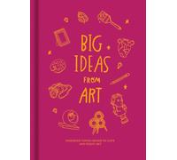Big Ideas from Art: Learning to appreciate art and creativity.