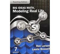 Big Ideas Math Modeling Real Life Grade 7 Advanced Teaching Edition , c. 2022, 9781637084021, 1637084021