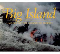 Big Island Images Of The Island Of Hawaii