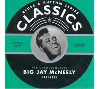 Big Jay Mcneely - Classics 1951 - 1952