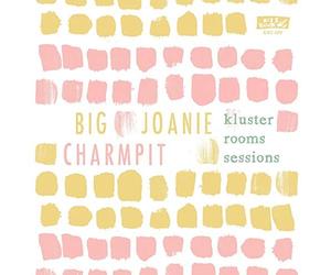 BIG JOANIE CHARMPI - KLUSTER ROOMS SESSIONS CLEAR - CD - F600z