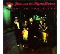 Big Joe & Dynaflows - Layin in The Alley