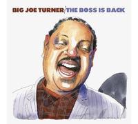 Big Joe Turner - The Boss Is Back [Cd]