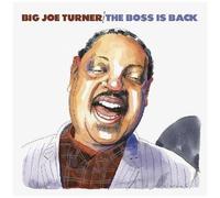 Big Joe Turner - The Boss Is Back [Cd]