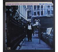 BIG JOE WILLIAMS - hand me down my walking stick LP