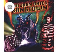 Big John Bates - Bangtown