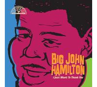 Big John Hamilton - I Just Want To Thank You